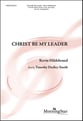 Christ Be My Leader Two-Part Mixed choral sheet music cover